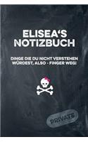 Elisea's Notizbuch Dinge Die Du Nicht Verstehen Würdest, Also - Finger Weg!