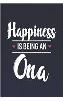 Happiness Is Being an Ona: Family Grandma Women Mom Memory Journal Blank Lined Note Book Mother's Day Holiday Gift