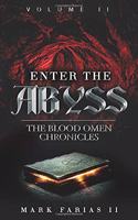 Enter the Abyss: The Blood Omen Chronicles(2 The Blood Omen Chronicles)