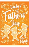 Daddy's 1st Fathers Day with Triplets: Cute First Fathers Day with Triplet Dabbing Babies for 1st Time Dads. Unique Novelty Gift Journal Notebook, Diary & Sentimental Keepsake
