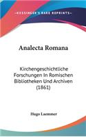 Analecta Romana: Kirchengeschichtliche Forschungen In Romischen Bibliotheken Und Archiven (1861)