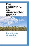 Das Fr Ulein V. St. Amaranthe: Roman