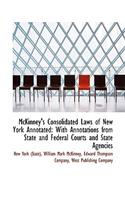 McKinney's Consolidated Laws of New York Annotated: With Annotations from State and Federal Courts a