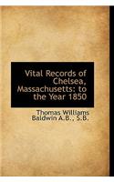 Vital Records of Chelsea, Massachusetts