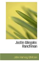 Justin Wingate: Ranchman