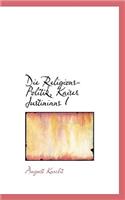 Die Religions-Politik, Kaiser Justinians I