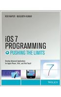 iOS 7 Programming Pushing the Limits: Develop Advance Applications for Apple iPhone, iPad, and iPod Touch(Pushing the Limits)