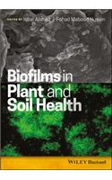 Biofilms in Plant and Soil Health