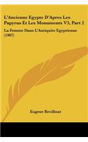 L'Ancienne Egypte D'Apres Les Papyrus Et Les Monuments V3, Part 2