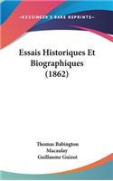 Essais Historiques Et Biographiques (1862)