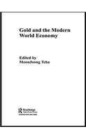 Gold and the Modern World Economy
