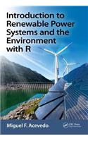 Introduction to Renewable Power Systems and the Environment with R