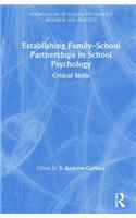 Establishing Family-School Partnerships in School Psychology