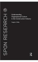 Understanding Organisational Culture in the Construction Industry
