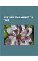Further Adventures of Nils: (English)