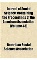 Journal of Social Science, Containing the Proceedings of the American Association (Volume 43)