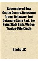 Geography of New Castle County, Delaware: Hundreds in New Castle County, Delaware, Landforms of New Castle County, Delaware