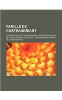 Famille de Chateaubriant: Francois-Rene de Chateaubriand, Liste Des Seigneurs de Chateaubriant, Celeste de Chateaubriand, Armand de Chateaubriand(French)