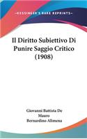 Il Diritto Subiettivo Di Punire Saggio Critico (1908)