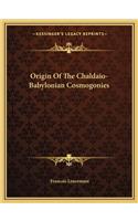 Origin Of The Chaldaio-Babylonian Cosmogonies