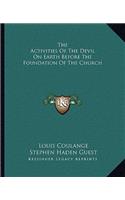 Activities of the Devil on Earth Before the Foundation of the Church