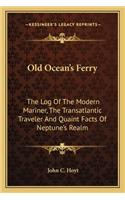 Old Ocean's Ferry