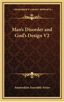 Man's Disorder and God's Design V2