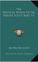 The Poetical Works of Sir Walter Scott, Bart. V1