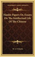 Hanlin Papers Or, Essays On The Intellectual Life Of The Chinese