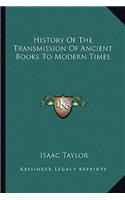 History Of The Transmission Of Ancient Books To Modern Times