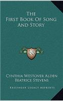 The First Book Of Song And Story