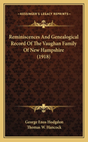 Reminiscences and Genealogical Record of the Vaughan Family of New Hampshire (1918)