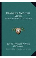 Reading and the Mind