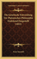 Genetische Entwicklung Der Platonischen Philosophie Einleitend Dargestellt (1855)