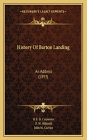 History Of Barton Landing: An Address (1893)