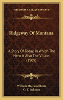 Ridgeway Of Montana