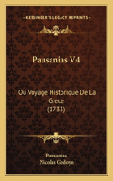 Pausanias V4: Ou Voyage Historique De La Grece (1733)