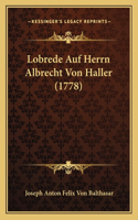 Lobrede Auf Herrn Albrecht Von Haller (1778)