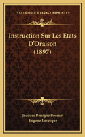 Instruction Sur Les Etats D'Oraison (1897)