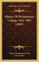 History Of Westminster College, 1851-1903 (1903)