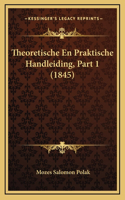 Theoretische En Praktische Handleiding, Part 1 (1845)