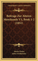 Beitrage Zur Alteren Munzkunde V1, Book 1-2 (1851)