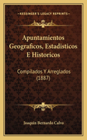 Apuntamientos Geograficos, Estadisticos E Historicos