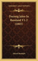 Dreissig Jahre In Russland V1-2 (1845)
