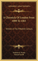 A Chronicle Of London From 1089 To 1483