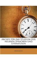 Archiv Fur Das Studium Der Neueren Sprachen Und Literaturen