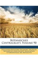 Botanisches Centralblatt, Volume 90