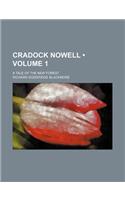 Cradock Nowell (Volume 1 ); A Tale of the New Forest
