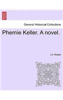 Phemie Keller. a Novel.: (English)