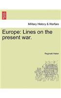 Europe: Lines on the Present War.